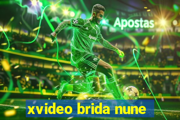 xvideo brida nune